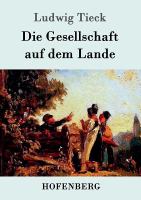 Die Gesellschaft Auf Dem Lande cover