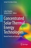 Concentrated Solar Thermal Energy Technologies : Recent Trends and Applications cover