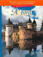 A Bord Glencoe French 2  Writing Activities Workbook and Student Tape Manual cover