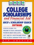 Arco College Scholarships and Financial Aid: With Arco's Scholarship Search Software cover