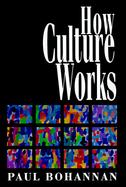 How Culture Works cover