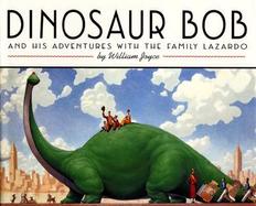 Dinosaur Bob and His Adventures with the Family Lazardo cover