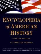 Encyclopedia of American History: Seventh Edition cover