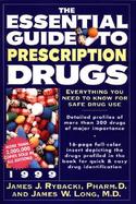 The Essential Guide to Prescription Drugs 1999 cover