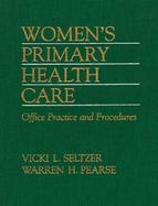 Women's Primary Health Care: Office Practice and Procedures cover