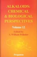 Alkaloids Chemical and Biological Perspectives (volume12) cover