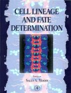Cell Lineage and Fate Determination cover