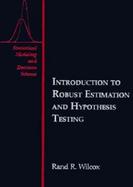Introduction to Robust Estimation and Hypothesis Testing cover