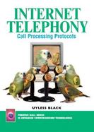 Internet Telephony: Call Processing Protocols cover