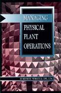 Managing Physical Plant Operations cover