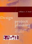 Design Project Planning: A Practical Guide for Beginners cover