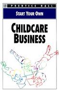 Start Your Own Childcare Business cover