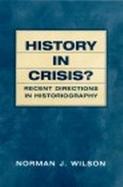 History in Crisis? Recent Directions in Historiography cover