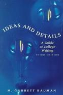Ideas and Details With Infotrac A Guide to College Writing cover