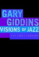 Visions of Jazz: The First Century cover