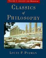 Classics of Philosophy Ancient and Medieval (volume1) cover