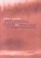 Explaining Value and Other Essays in Moral Philosophy cover