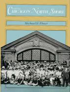 Creating Chicago's North Shore A Suburban History cover