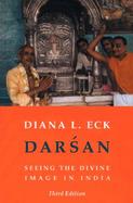 Darsan Seeing the Divine Image in India cover