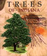 Trees of Indiana: Original Paintings by Maryrose Wampler cover