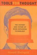 Tools for Thought The History and Future of Mind-Expanding Technology cover