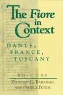 The Fiore in Context Dante, France, Tuscany cover