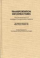 Transportation Infostructures The Development of Intelligent Transportation Systems cover