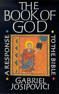 The Book of God A Response to the Bible cover