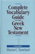 Complete Vocabulary Guide to the Greek New Testament cover