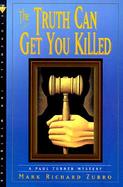 The Truth Can Get You Killed: A Paul Turner Mystery cover
