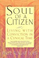 Soul of a Citizen Living With Conviction in a Cynical Time cover