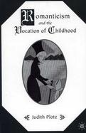 Romanticism and the Vocation of Childhood cover