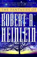 The Fantasies of Robert A. Heinlein cover