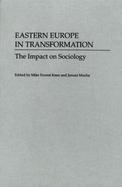 Eastern Europe in Transformation The Impact on Sociology cover