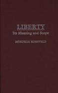 Liberty: Its Meaning and Scope cover