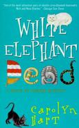 White Elephant Dead A Death on Demand Mystery cover