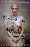 Seeing the Crab: A Memoir of Dying Before I Do cover