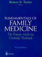 Fundamentals of Family Medicine: The Family Medicine Clerkship Book cover
