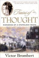 Trains of Thought Memories of a Stateless Youth cover