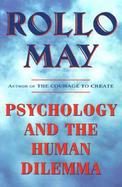 Psychology and the Human Dilemma cover