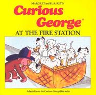 Curious George at the Fire Station with Book cover