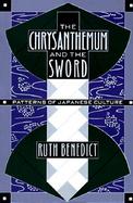 Chrysanthemum and the Sword Patterns of Japanese Culture cover