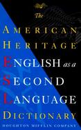 The American Heritage English as a Second Language Dictionary cover