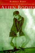Alien Bodies Representations of Modernity, 'Race' and Nation in Early Modern Dance cover