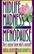 Midlife, Madness, or Menopause Does Anyone Know What's Normal? cover
