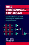 Field-Programmable Gate Arrays Reconfigurable Logic for Rapid Prototyping and Implementation of Digital Systems cover
