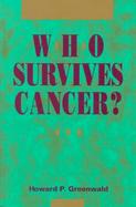 Who Survives Cancer? cover