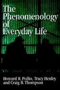 The Phenomenology of Everyday Life cover