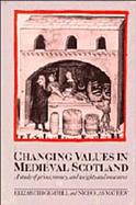 Changing Values in Medieval Scotland A Study of Prices, Money, and Weights and Measures cover
