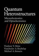 Quantum Heterostructures Microelectronics and Optoelectronics cover
